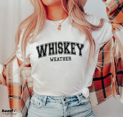 Whiskey Weather