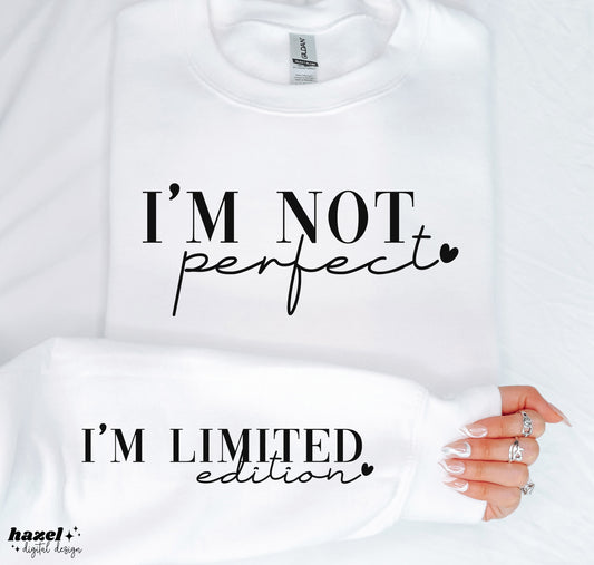 I'm Not Perfect, I'm Limited Edition