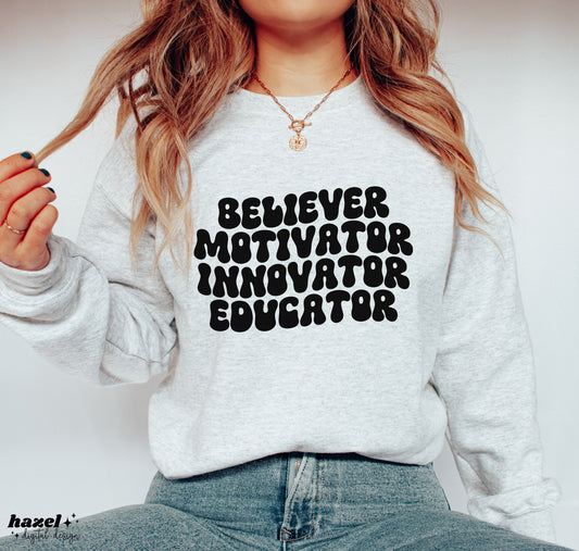 Believer Motivator Innovator Educator