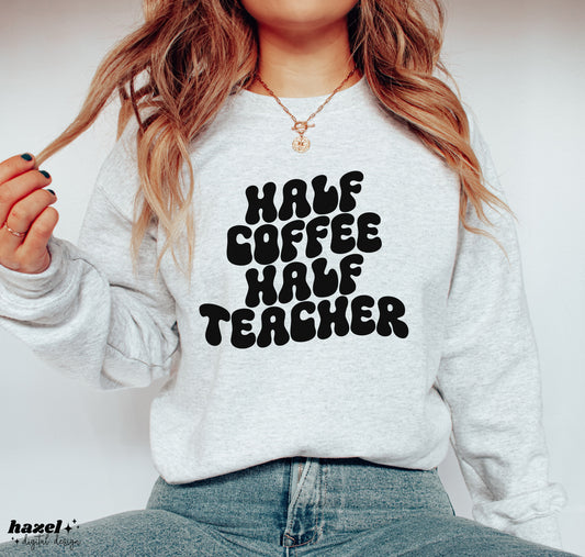 Half Coffee Half Teacher