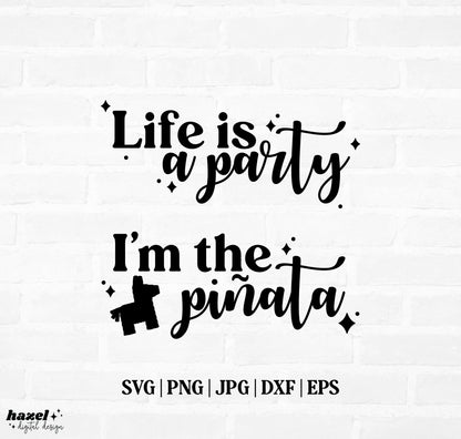 Life Is A Party, I'm The Piñata