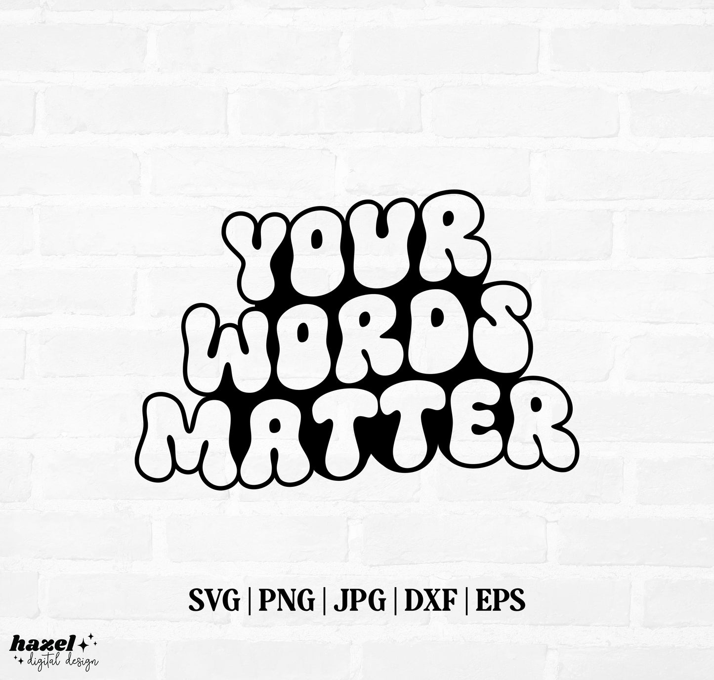 Your Words Matter