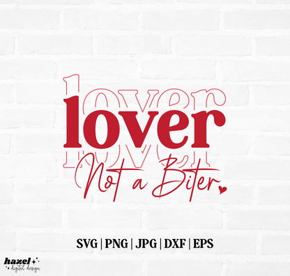 Lover Not A Biter