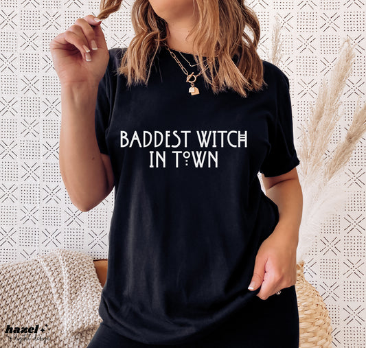 Baddest Witch In Town